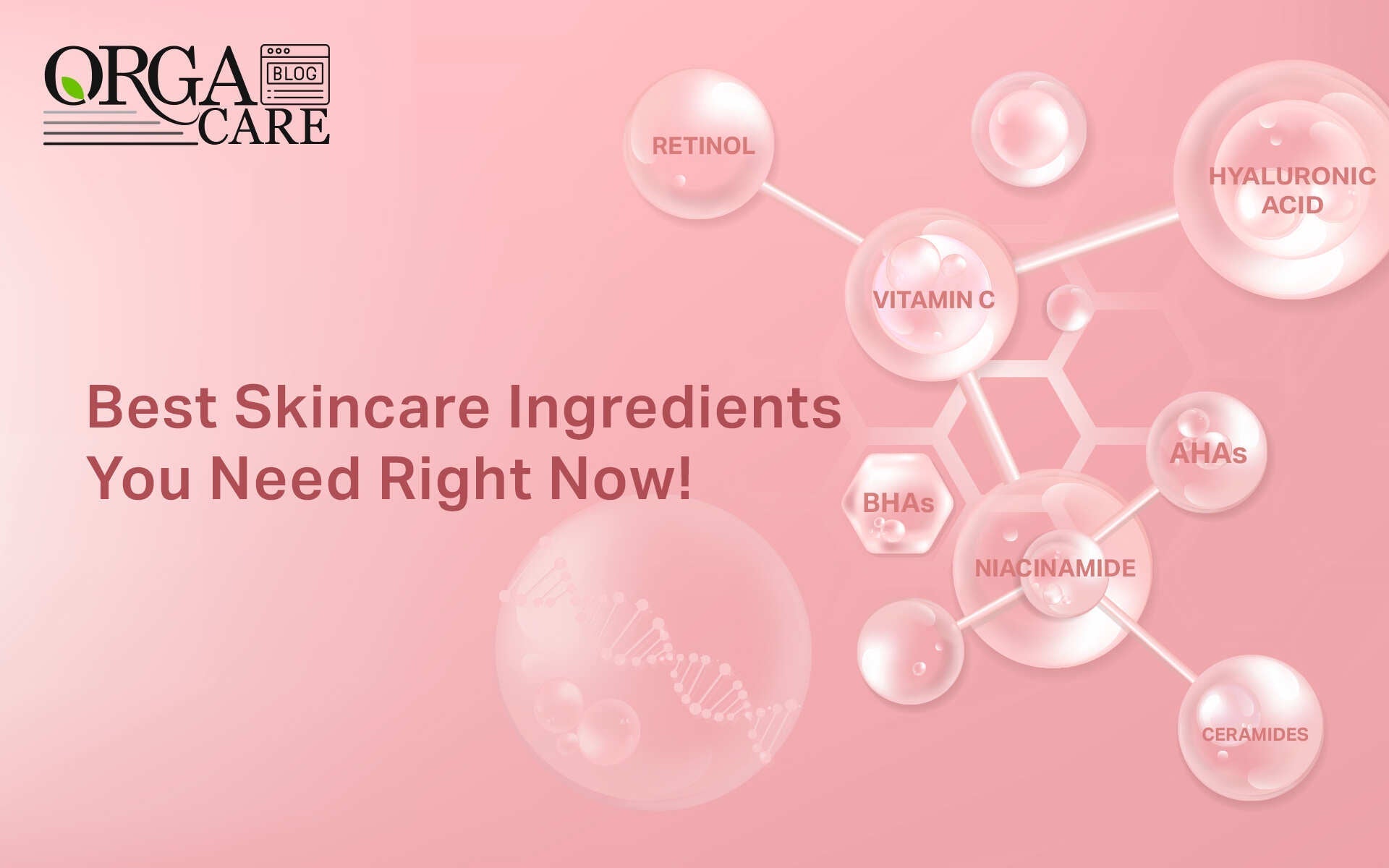 Top Skincare Ingredients for Clear, Glowing, and Healthy Skin